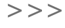 >>>